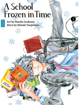 A School Frozen in Time, Volume 1 - ebook